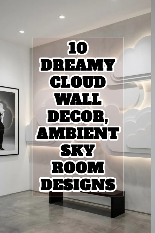 10 Dreamy Cloud Wall Decor, Ambient Sky Room Designs