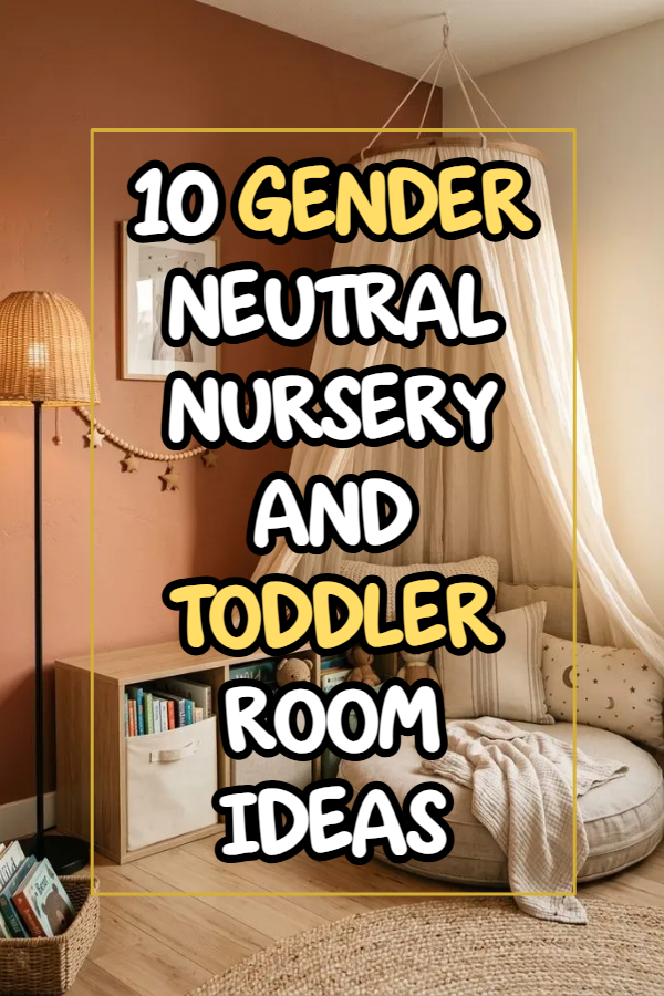10 Gender Neutral Nursery And Toddler Room Ideas