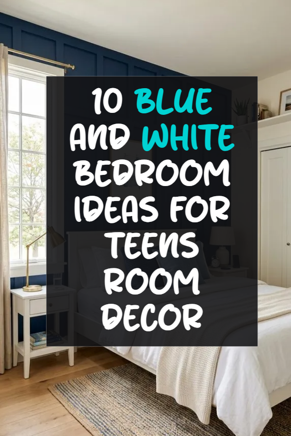 10 Blue And White Bedroom Ideas For Teens Room Decor